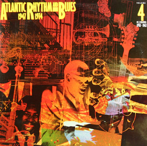 Various Artists, «Atlantic Rhythm and Blues 1947 — 1974 Vol.4»